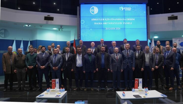 Şirketler İçin Finansmana Erişim ve Halka Arz Yolculuğu Paneli Ankara’da gerçekleşti