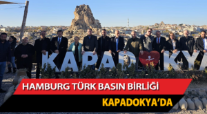 Hamburg Türk Basın Birliği Kapadokya’da