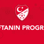 Futbol’da Haftanın Programı