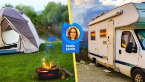 Çadır tatili mi? Karavan tatili mi?