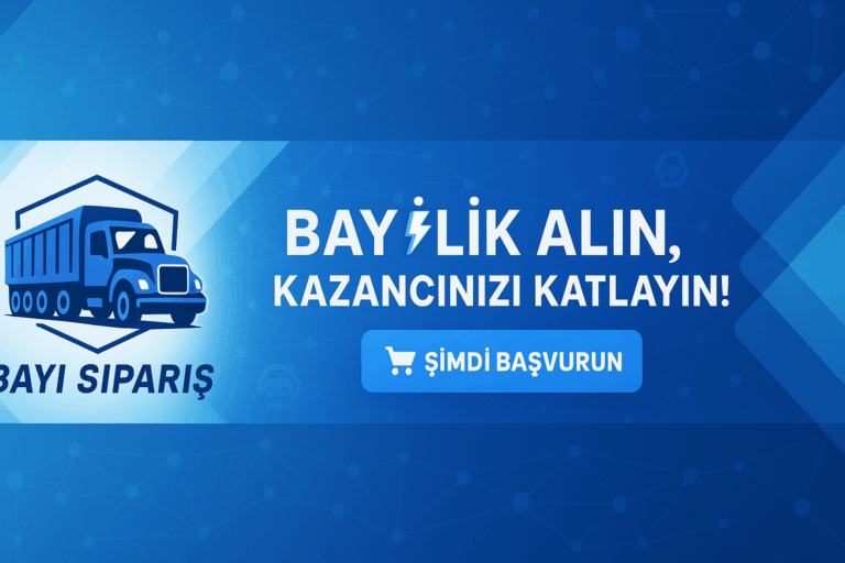 E-Ticaretin Yeni Gücü: Bayisiparis.com.tr’den 6 XML ile 25.000 Ürünlük Dev Bayilik!