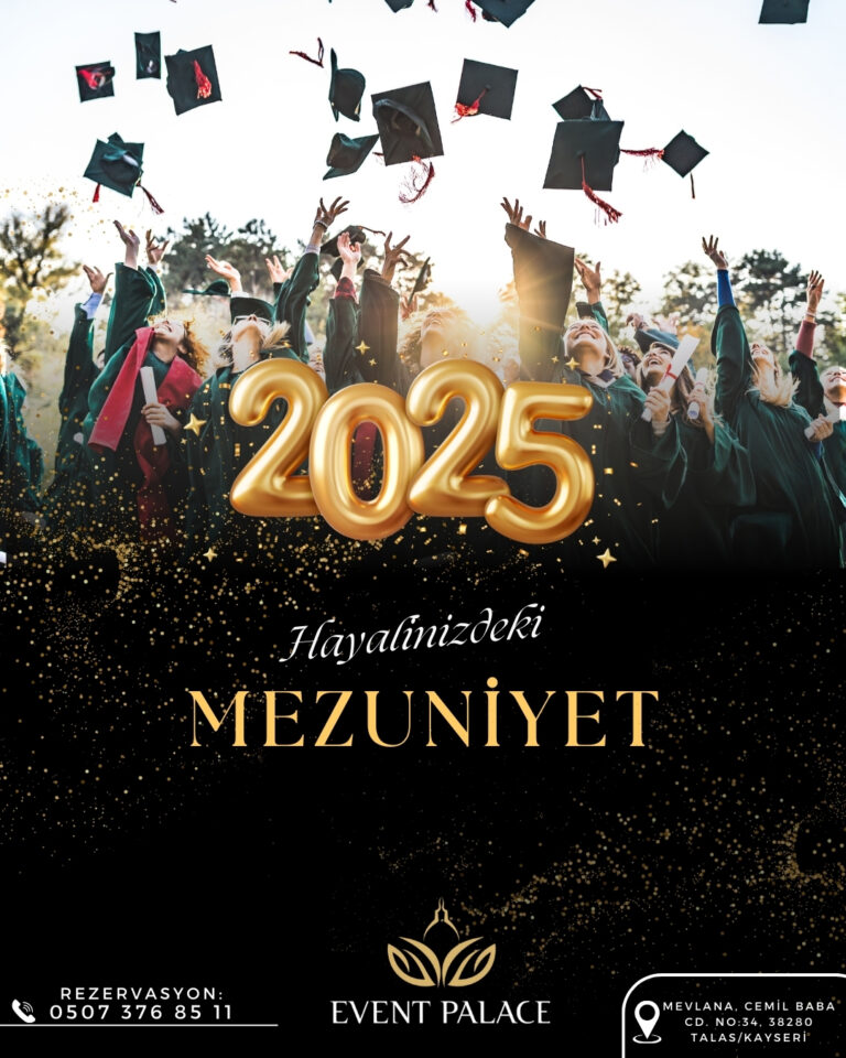 “Kayseri’de Mezuniyet, Düğün, Kına ve Nişan Organizasyonlarında Uygun Fiyatlı Lüks: Event Palace Davet Salonları Fark Yaratıyor”
