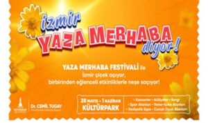Kültürpark’ta “Yaza Merhaba Festivali” başlıyor