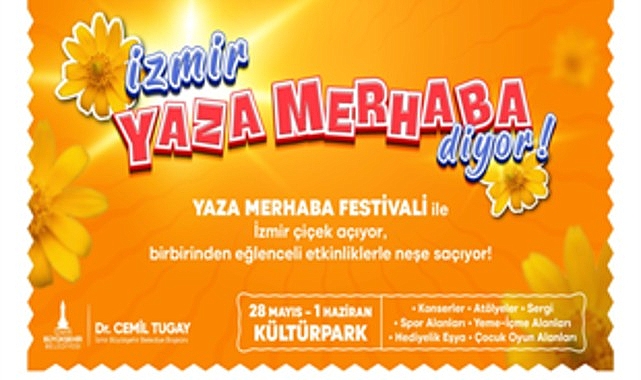 Kültürpark’ta “Yaza Merhaba Festivali” başlıyor