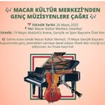 Macar Kültür Merkezi’nde genç müzisyenlere çağrı!