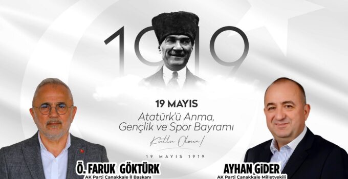 Milletvekili Ayhan Gider’den 19 Mayıs Mesajı: “Bu emaneti geleceğe taşımak en büyük sorumluluğumuz”