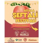 Geleneksel Adala Şeftali Şenliği Başlıyor!