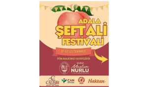 Geleneksel Adala Şeftali Şenliği Başlıyor!