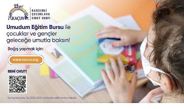 KAÇUV “Umudum Eğitim Burs Programı” ile kanser tedavisi gören ve tedavisini tamamlamış çocukların ve gençlerin eğitimleri kesintisiz sürecek!