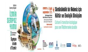 Akdeniz Kültür ve Ekoloji Manifestosu İzmir’de imzalanacak