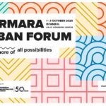 Marmara Urban Forum İstanbul’da dördüncü kez kapılarını açıyor