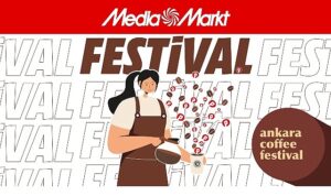 MediaMarkt, Ankara Kahve Festivali’ni evlere taşıyor