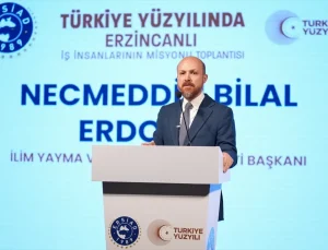 Bilal Erdoğan “Türkiye Yüzyılında Erzincanlı İş İnsanlarının Misyonu” programında konuştu Açıklaması