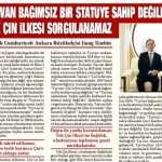 Çin’in Ankara Büyükelçisi: Taiwan Bağımsız Bir Statüye Sahip Değildir; Tek Çin İlkesi Sorgulanamaz