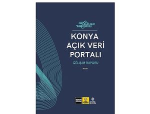 Konya Açık Veri Portalı, Büyüyen Ekosistemiyle Veri Odaklı Yönetime Katkı Sağlıyor