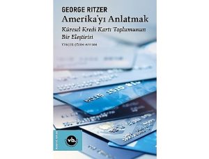 Tüketimin aynasından Amerika’ya dair benzersiz bir analiz: “Amerika’yı Anlatmak”