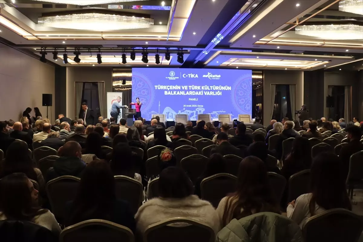 Üsküp’te “Türkçe’nin ve Türk Kültürü’nün Balkanlardaki Varlığı” Paneli düzenlendi