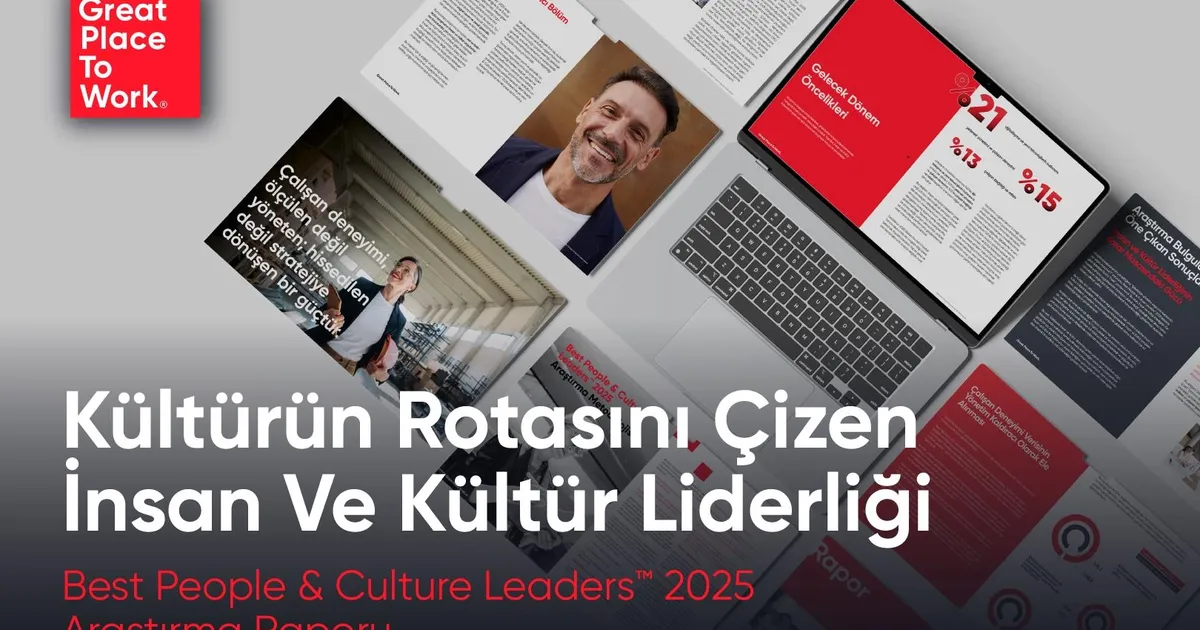 Great Place To Work® Best People & Culture Leaders™ 2025 Araştırma Raporu Açıklandı