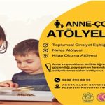 Anne ve çocuklara güç veren atölyeler başlıyor