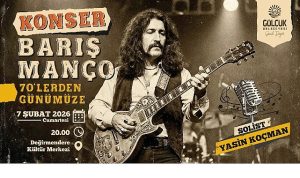Barış Manço Unutulmaz Şarkıları ile Gölcük’te Anılacak