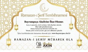 Bayrampaşa Belediyesi’nden “Ramazan-ı Şerîf Tembihnâmesi”