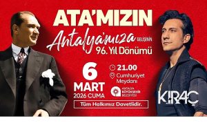 Atatürk’ün Antalya’ya gelişinin yıldönümü Kıraç konseri ile kutlanacak