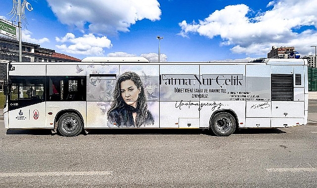 İETT, Fatma Nur Çelik öğretmenin anısını ilelebet yaşatacak