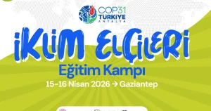 İklim Elçileri Gaziantep’te Buluşuyor