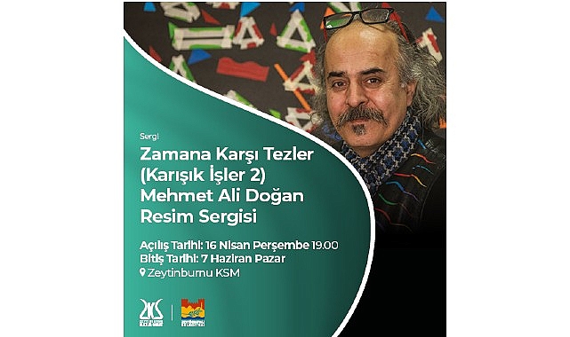 Mehmet Ali Doğan’ın Resim Sergisi “Zamana Karşı Tezler”, Zeytinburnu Kültür Sanat’ta Açılıyor!