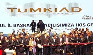 TÜMKİAD İstanbul İl Başkanlığı Açılışı Yoğun Katılımla Gerçekleşti