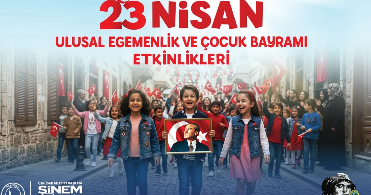 Üsküdar’da 23 Nisan Coşkusu 3 Gün Boyunca Yaşanacak