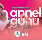 Başkanımız Rasim Arı’nın Anneler Günü Mesajı