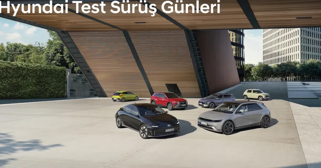 Hyundai Motor Türkiye Test Sürüş Günleri Başlıyor