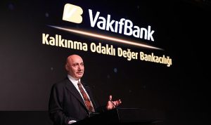 VakıfBank’tan Rekor Finansman 1,5 Milyar Euro Değerinde Kalkınma Odaklı Değer Bankacılığı Finansmanı